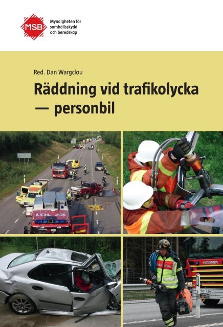 Räddning vid trafikolycka — personbil - MSB - Myndigheten för ...