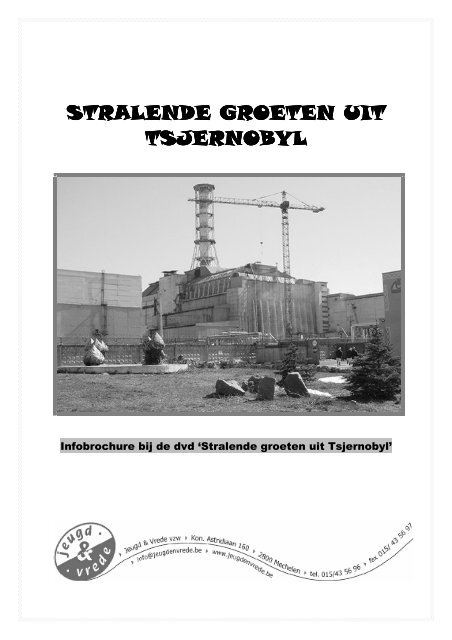 STRALENDE GROETEN UIT TSJERNOBYL ... - Jeugd en Vrede