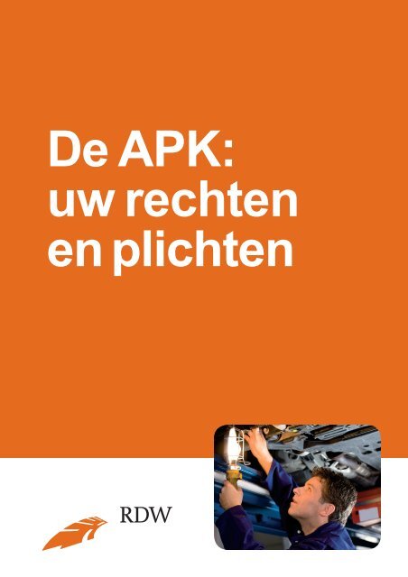 De APK: uw rechten en plichten - Rdw