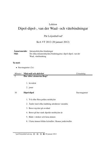 Intramolekylära bindningar Dipol-dipol-, van der Waal- och ...