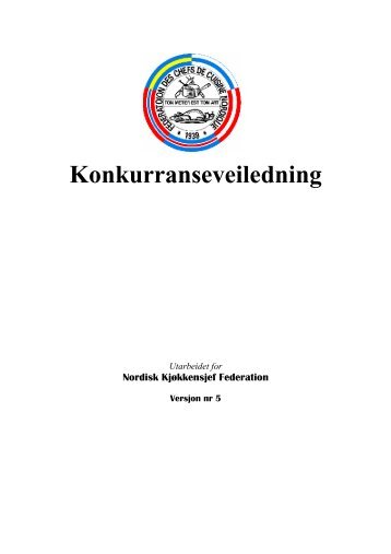 Nordiske konkurranseregler versjon 5 - Norges Kokkemesteres ...