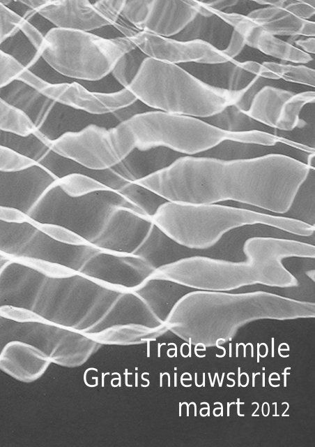 Trade Simple Gratis nieuwsbrief maart 2012 - TradeSimple.nl
