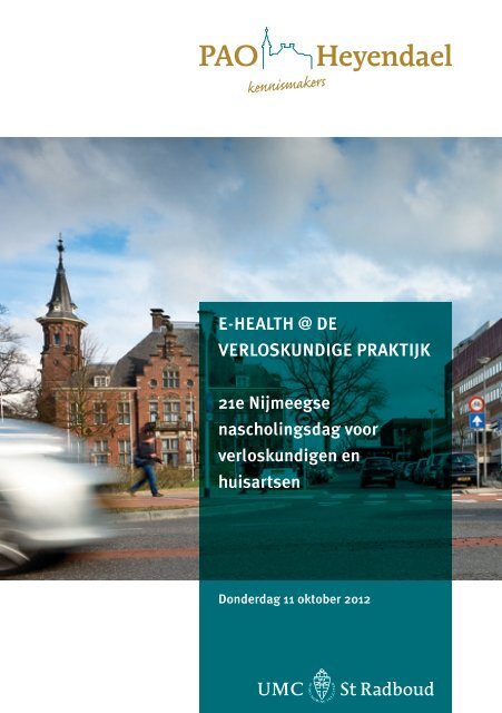 E-HEALTH @ DE VERLOSKUNDIGE PRAKTIJK ... - PAO Heyendael