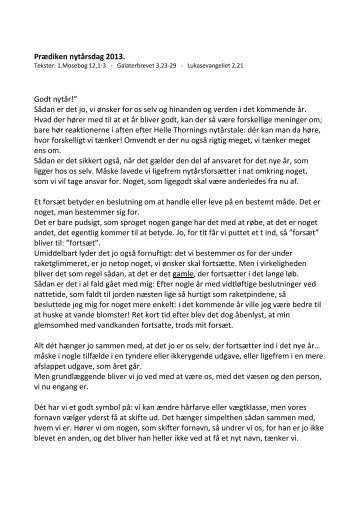 Prædiken nytårsdag 2013. Godt nytår!” Sådan er det jo, vi ønsker for ...