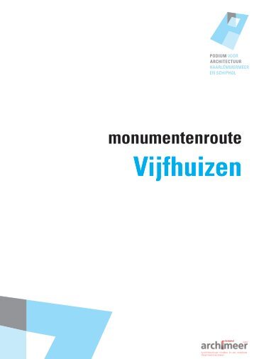 Monumentenwandeling Vijfhuizen - Podium voor Architectuur ...