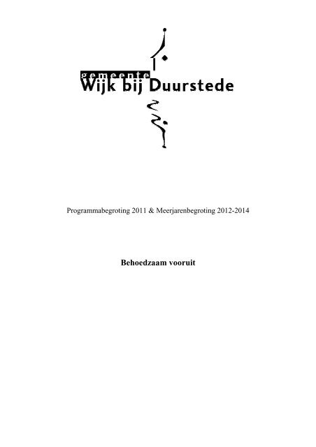 Programmabegroting_2011_tbv_Raad - gemeente Wijk bij Duurstede