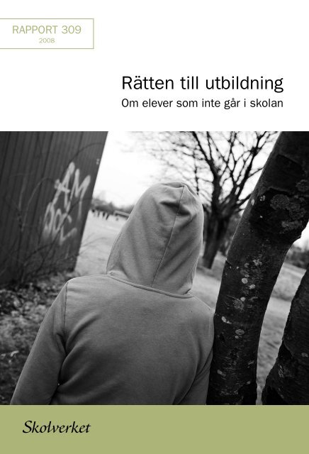 Rätten till utbildning- Om elever som inte går i skolan - Skolverket