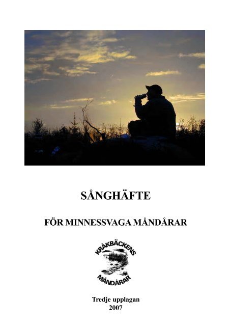 Här hittar du nu också Måndårarnas Sångbok, tredje upplagan, från ...
