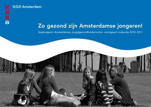 Zo gezond zijn Amsterdamse jongeren! - GGD Amsterdam ...