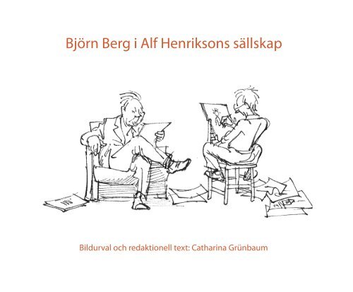 Björn Berg i Alf Henriksons sällskap