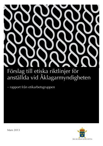 Förslag till etiska riktlinjer för anställda vid Åklagarmyndigheten