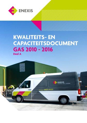 kwaliteits- en capaciteitsdocument Gas 2010 - 2016 deel a - Enexis
