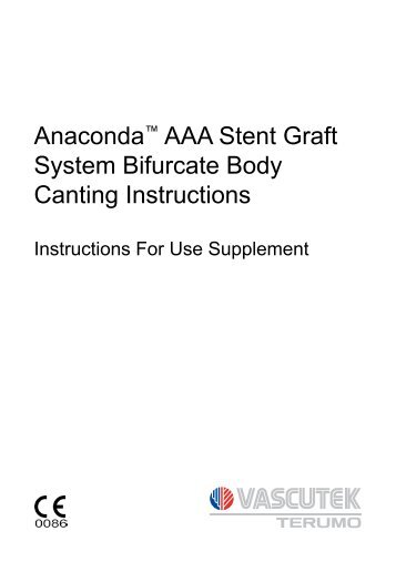Anaconda™ AAA Stent Graft System Bifurcate Body ... - Vascutek