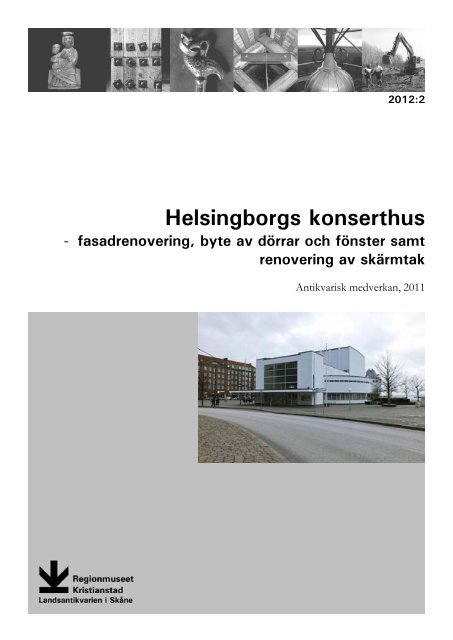 Helsingborgs konserthus – fasadrenovering, byte av dörrar och ...