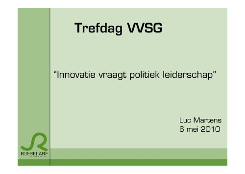 Innovatie vraagt politiek leiderschap - Kenniscentrum Vlaamse Steden