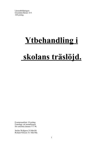 Ytbehandling i skolans träslöjd. - Teknisk Slöjd, åk 7-9 Sursik Skola ...