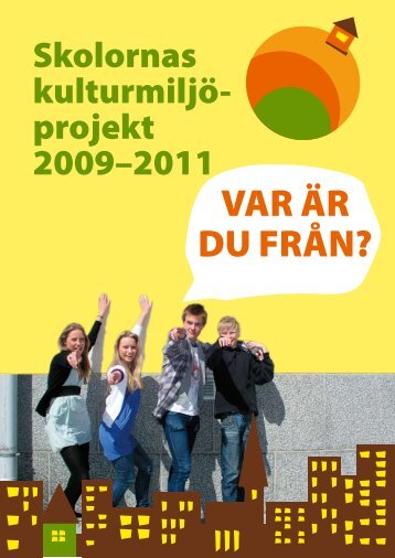 Skolornas kultur miljö projekt 2009–2011