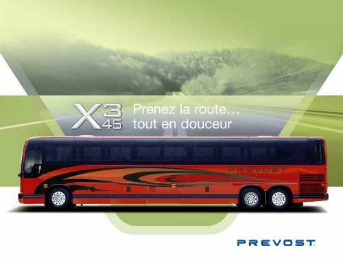 Prenez la route… tout en douceur - Prévost Car Inc.