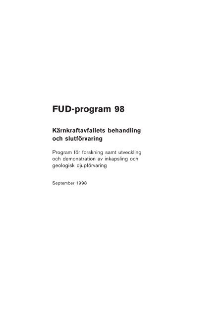 SKB:s forskningsprogram Fud-98 - Miljöorganisationernas ...