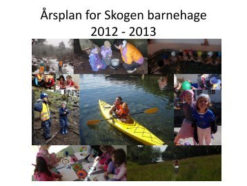 Årsplan for Skogen barnehage 2012 - 2013