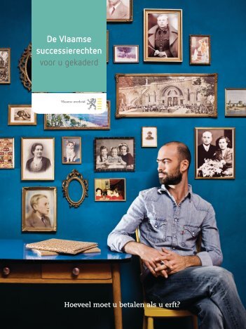De Vlaamse successierechten voor u gekaderd - FIN - Vlaanderen.be