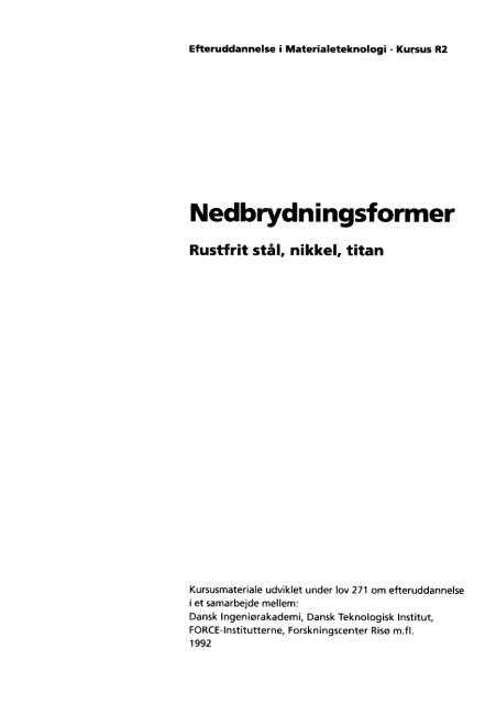 Nedbrydningsformer, rustfrit stål, nikkel, titan - Materials.dk