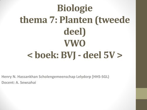 Biologie thema 7: Planten (tweede deel) VWO ... - Ashvin Sewsahai