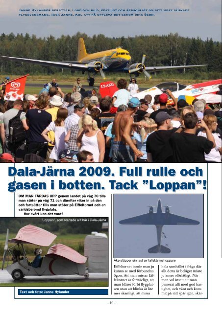 Dala-Järna 2009. Full rulle och gasen i botten. Tack ... - Flygfesten