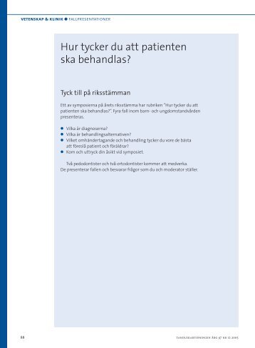 Hur tycker du att patienten ska behandlas? - Tandläkartidningen