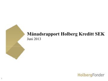 Månadsrapport Holberg Kreditt SEK - Holberg Fondene