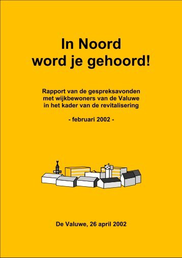 In Noord word je gehoord! - de Valuwe