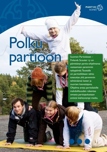 Polku partioon - Hämeen Partiolaiset ry - Suomen Partiolaiset