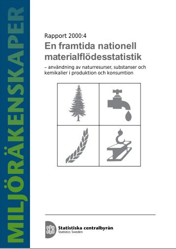 En framtida nationell materialflödesstatistik - Statistiska centralbyrån