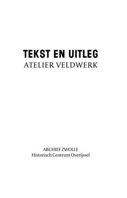 tekst en uitleg - Atelier Veldwerk
