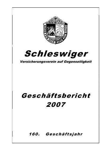 Geschäftsbericht 2007 - beim Schleswiger Versicherungsverein auf ...