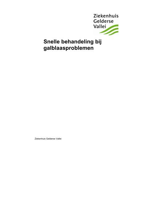 Snelle behandeling bij galblaasproblemen.pdf - Ziekenhuis ...