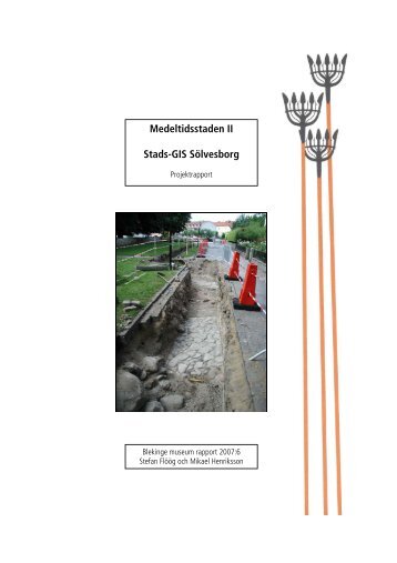 Medeltidsstaden II Stads-GIS Sölvesborg - Blekinge museum