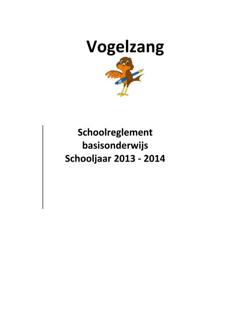 Schoolreglement - Basisschool Vogelzang