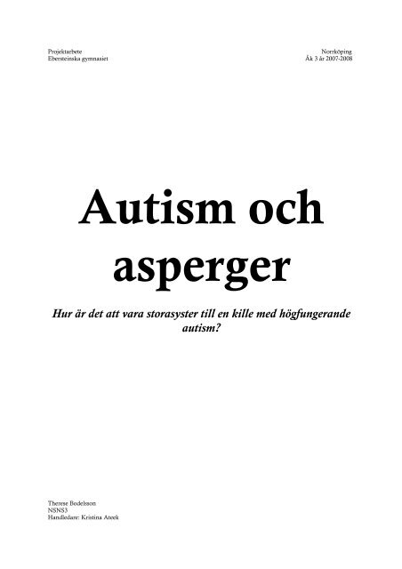 Hur är det att vara storasyster till en kille med högfungerande autism?