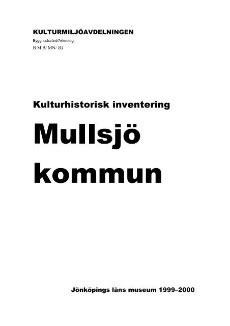 Kulturhistorisk inventering - Mullsjö kommun