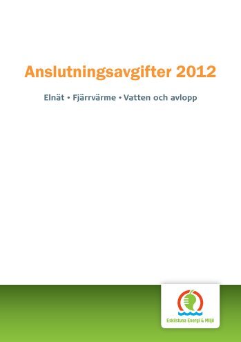 Anslutningsavgifter 2012 - Eskilstuna Energi och Miljö