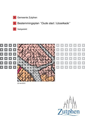 BP Oudestad-IJsselkade vastgesteld.pdf - Raad Zutphen ...