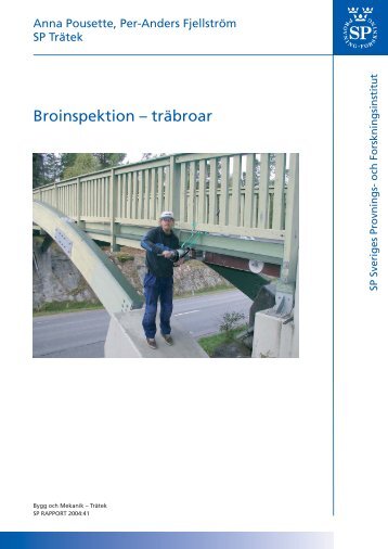 Broinspektion - träbroar ; SP Rapport 2004:41 - BaTMan