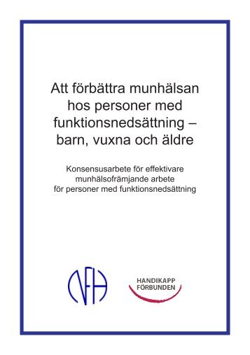 Att förbättra munhälsan hos personer med funktionsnedsättning - NFH