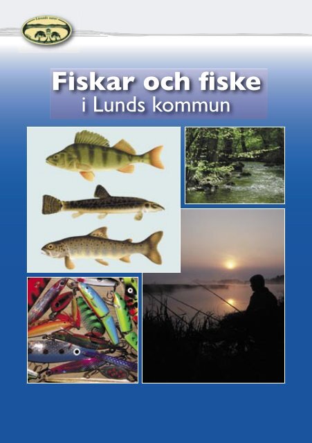 Fiskar och fiske i Lunds kommun - Höje å vattenråd