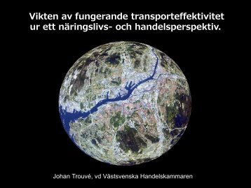 09.40 Vikten av fungerande transporteffektivitet ur ett näringslivs