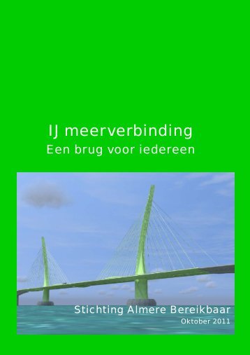 IJmeerverbinding een brug voor iedereen.pdf - Almere Bereikbaar