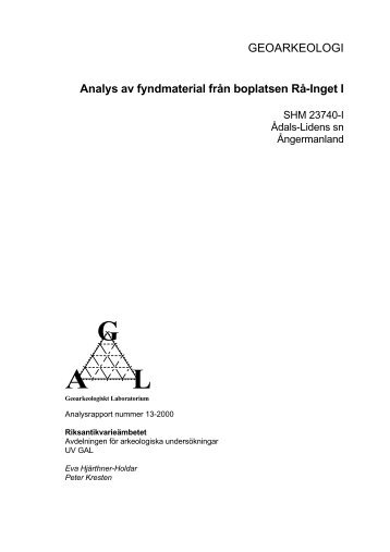 GEOARKEOLOGI Analys av fyndmaterial från boplatsen Rå-Inget I