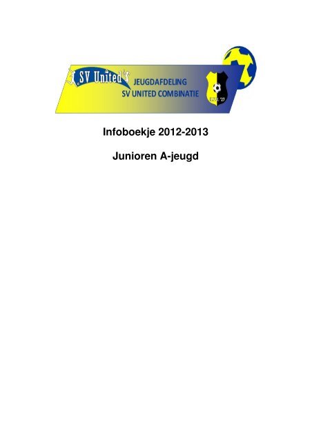 Infoboekje A junioren 2012-2013.pdf - SV United