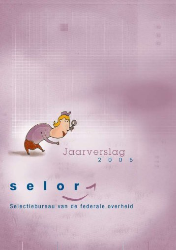 jaarverslag 2005 (pdf) - Selor